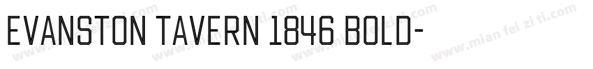 Evanston Tavern 1846 Bold字体转换